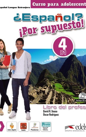 Espanol Por supuesto 4. Libro del profesor