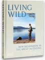 Фото Living Wild. New Beginnings in the Great Outdoors 3