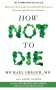 How Not to Die