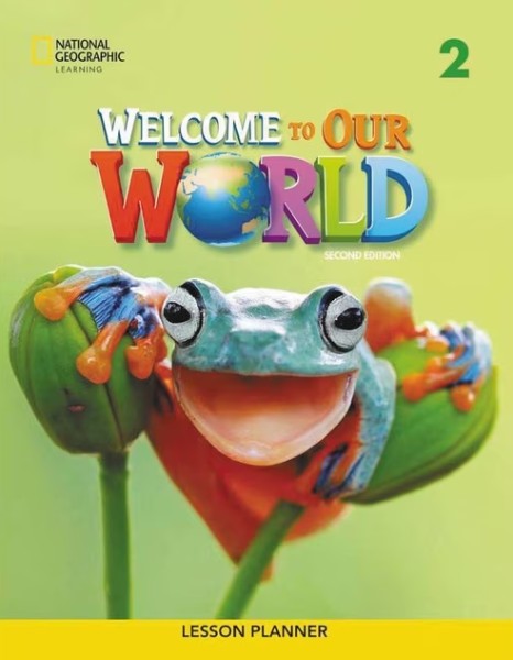 Фото Welcome to Our World 2nd edition 2 Lesson Planner
