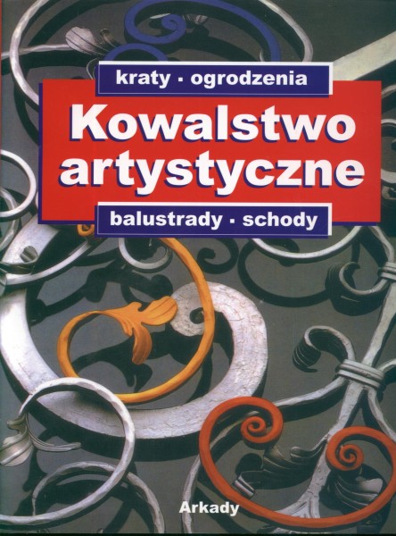 Фото Kowalstwo artystyczne. Tom 1