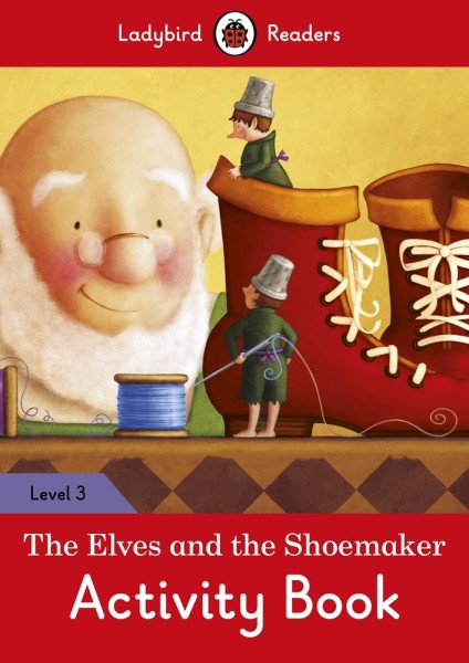 Фото The Elves and the Shoemaker. Activity Book. Ladybird Readers. Level 3