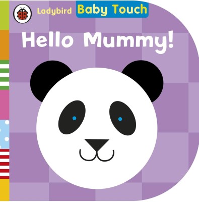 Hello, Mummy! Baby Touch. 0-2 years