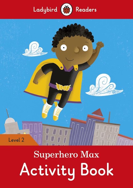 Фото Ladybird Readers 2 Superhero Max Activity Book