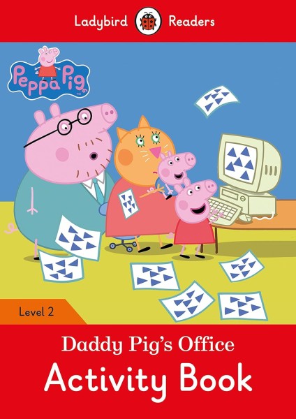 Фото Ladybird Readers 2 Peppa Pig. Daddy Pig's Office Activity Book
