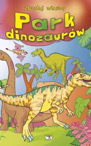 Zbuduj wlasny. Park dinozaurow