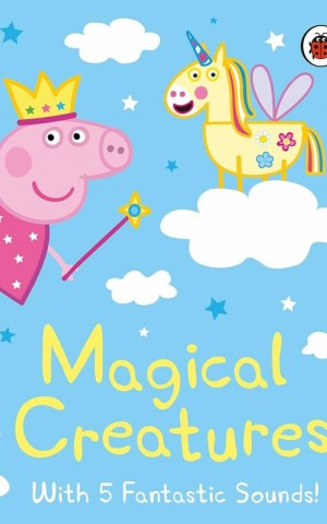 Peppa Pig: Magical Creatures Noisy Sound Book