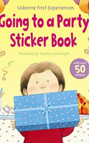 First Experiences. Going to a Party Sticker Book