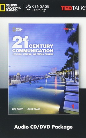 TED Talks. 21st Century Communication 1 Listening, Speaking and Critical Thinking Audio CD/DVD
