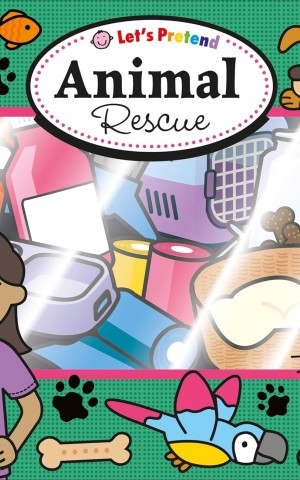Animal Rescue. Let's Pretend