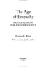 The Age of Empathy. Nature's Lessons for a Kinder Society