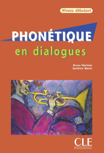 Фото Phonetique en dialogues. Debutant Livre + CD