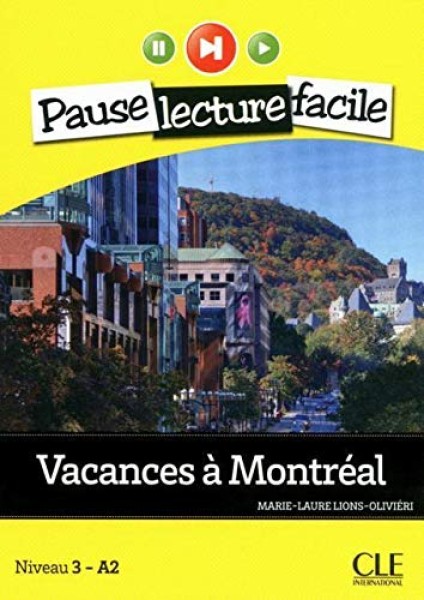 Фото Vacances à Montréal. Niveau 3 - A2. Livre+CD
