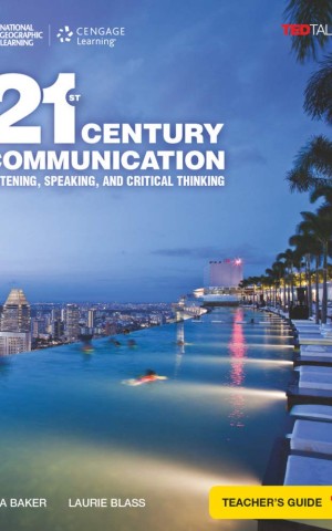 21st Century Communication 1. Listening, Speaking and Critical Thinking. Teacher's Guide. TED Talks
