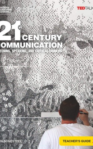 TED Talks: 21st Century Communication 3 Listening, Speaking and Critical Thinking Teacher's Guide