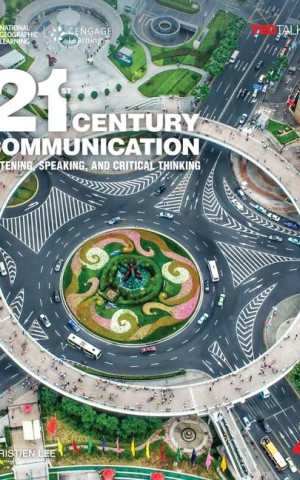 TED Talks: 21st Century Communication 4 Listening, Speaking and Critical Thinking Student's Book