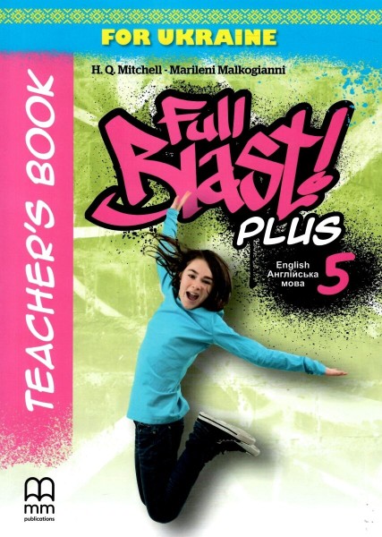Фото Full Blast Plus for Ukraine 5. Teacher's Book