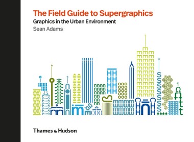 Фото The Field Guide to Supergraphics