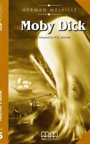 Top Readers 5: Moby Dick Upper-Intermediate Teacher's Book Pack
