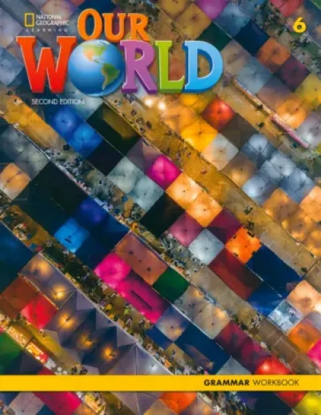 Фото Our World 6. Grammar. Workbook