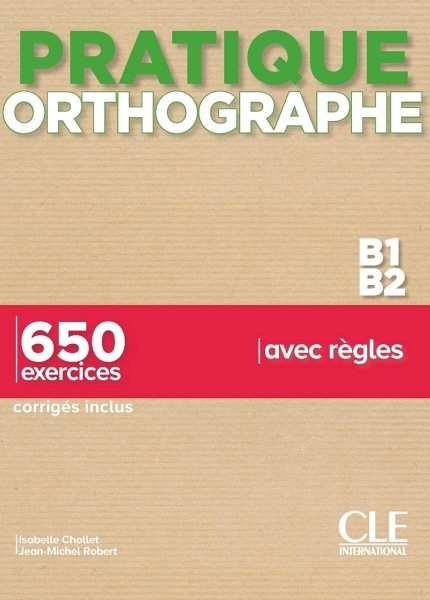 Фото Pratique Orthographe. B1/B2 Livre. Corrigés