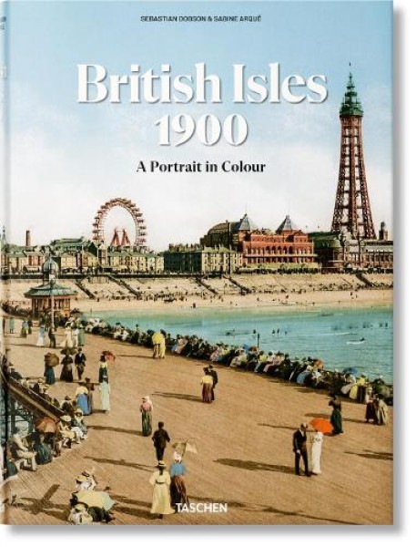 Фото British Isles 1900. A Portrait in Colour
