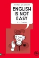 Англійська для дорослих. English Is Not Easy