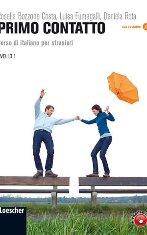 Primo contatto. Corso di italiano per stranieri con CD Audio