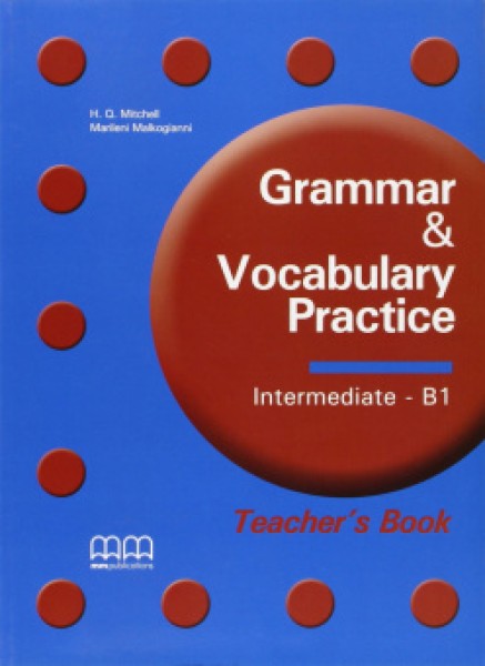 Фото Grammar & Vocabulary Practice. Intermediate/B1. Teacher's Book