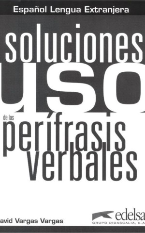 Uso de las Perifrasis Verbales Soluciones