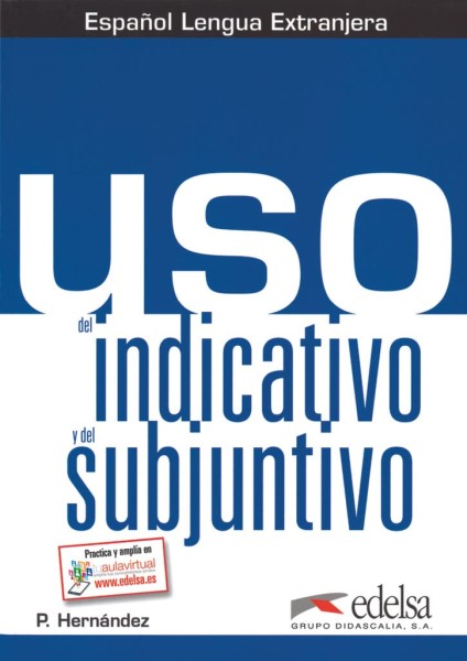 Фото Uso del indicativo y del subjuntivo B1. Libro del alumno