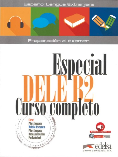Фото Especial DELE B2 Curso Completo. Libro del alumno + Audio Descargable