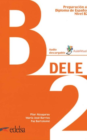 Preparación al DELE B2 Libro del alumno + audio descargable