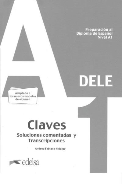Фото Preparación al DELE A1. Claves. Soluciones comentadas y transcripciones