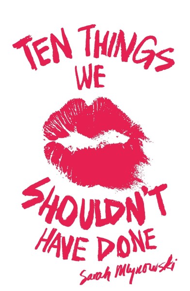 Фото Ten Things We Shouldn't Have Done