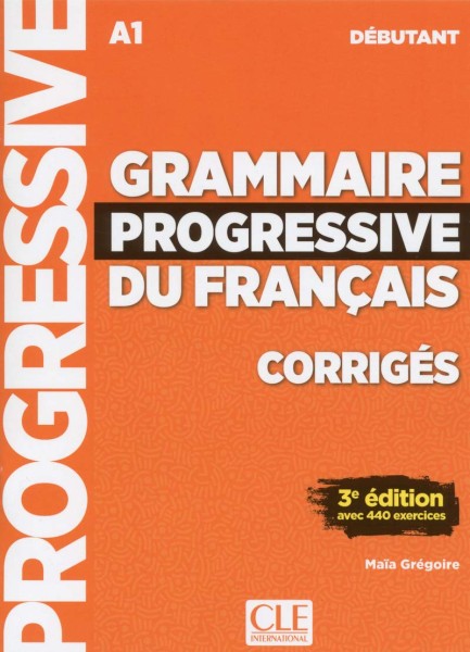 Фото Grammaire Progressive du Francais 3e Edition Debutant Corriges