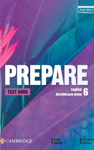 Prepare. Level 6. Test book (for Ukraine, НУШ)