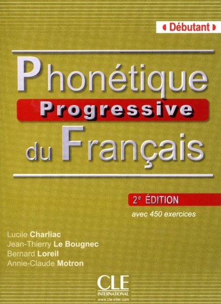 Фото Phonetique Progressive du Francais 2e Edition Debut Livre