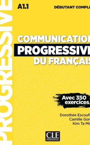 Communication Progressive du Francais 2e Edition Niveau Debutant Complet A1.1. Livre + CD