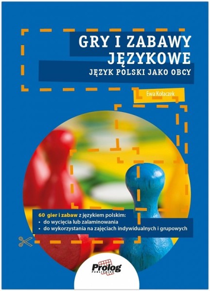Фото Gry i zabawy językowe. Język polski jako obcy. A0/A1