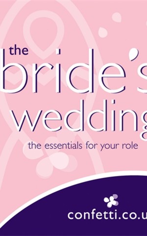 The Bride's Wedding. The Essentials for Your Role