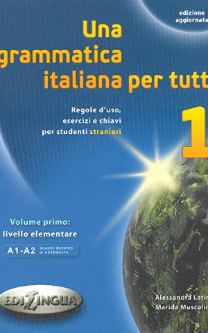 Una grammatica italiana per tutti 1 (A1-A2)