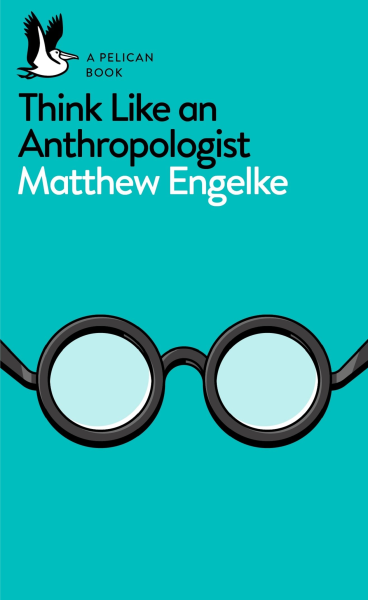 Фото Think Like an Anthropologist