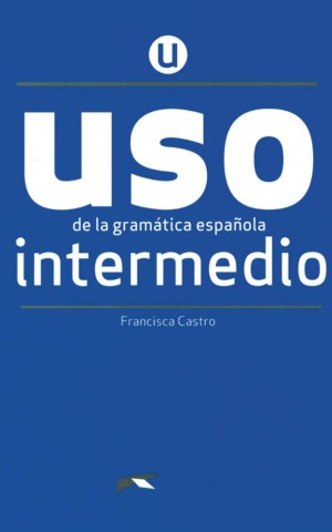 Uso de la gramatica espanola intermedio 2020 Edition