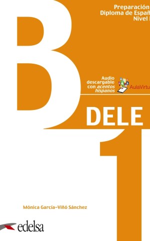 Preparación al DELE B1 Libro del alumno + audio descargable