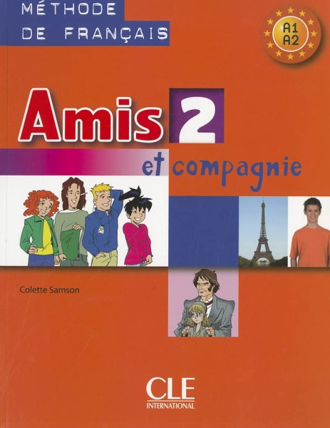 Фото Amis et compagnie 2. Niveaux A1/A2. Livre de l'élève
