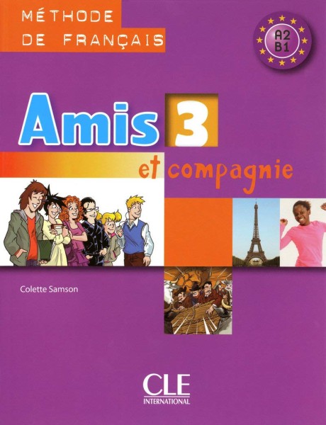 Фото Amis et compagnie 3. Niveaux A2/B1. Livre de l'eleve