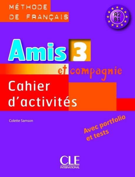 Фото Amis et compagnie 3. Niveaux A2/B1. Cahier d`activities