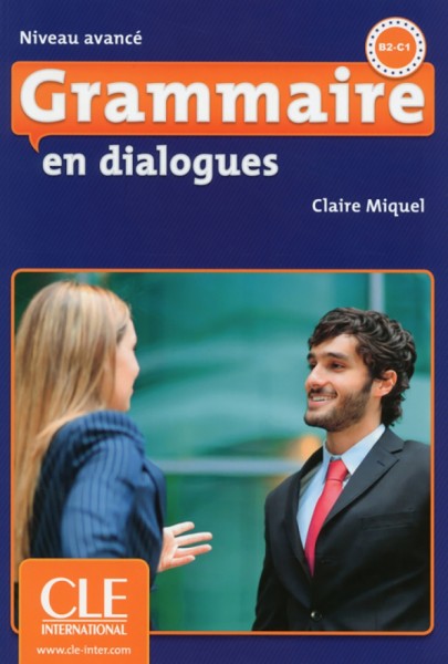 Фото Grammaire en dialogues. Avance B2/C1. Livre + CD