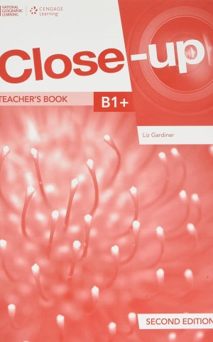 Close-Up B1+. Teacher's Book with Online Teacher Zone and Audio + Video Discs